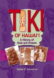 Tiki of Hawaii by Sophia V. Schweitzer