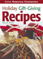 Cover of: Holiday Gift Giving Recipes (Little Hawaiian Cookbooks)