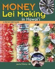 Cover of: Money Lei Making: A Step-By-Step Guide