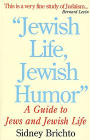 Cover of: Jewish Life, Jewish Humor by Sidney Brichto