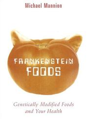 Cover of: Frankenstein foods: genetically modified foods and your health