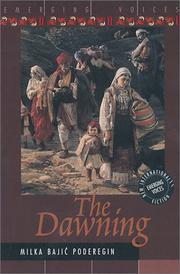 The Dawning by Milka Bajic-Poderegin
