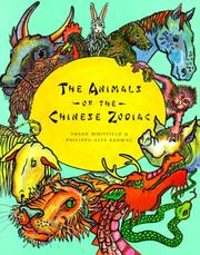 Cover of: The Animals of the Chinese Zodiac | Susan Whitfield