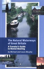 Cover of: The Natural Waterways of Great Britain: A Traveller's Guide to Rental Boating (Travel)