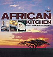 Cover of: The African kitchen: a day in the life of a safari chef
