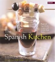 Cover of: The Spanish Kitchen: Regional Ingredients, Recipes, And Stories from Spain