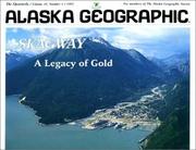 Cover of: Skagway: A Legacy of Gold (Alaska Geographic,)