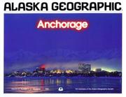 Cover of: Anchorage (Alaska Geographic,)