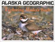 Cover of: Exploring Alaska's Birds (Alaska Geographic)
