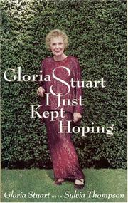 Cover of: I Just Kept Hoping by Gloria Stuart