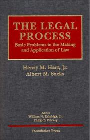 Cover of: Hart & Sacks' The Legal Process: Basic Problems in the Making and Application of Law (University Casebook Series&#174;) (University Casebook Series)