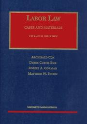 Cover of: Cases And Materials On Labor Law 12th | Derek Curtis Bok