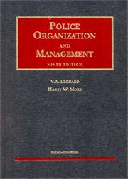 Cover of: Police organization and management by V. A. Leonard, V. A. Leonard