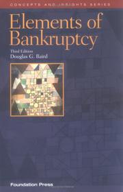 Cover of: The elements of bankruptcy by Douglas G. Baird, Douglas G. Baird