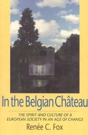 Cover of: In the Belgian château: the spirit and culture of a European society in an age of change