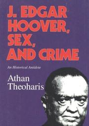 Cover of: J. Edgar Hoover, sex, and crime: an historical antidote