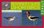 Cover of: Stokes Beginner's Guide to Shorebirds