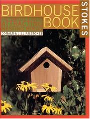 Cover of: The complete birdhouse book by Donald W. Stokes