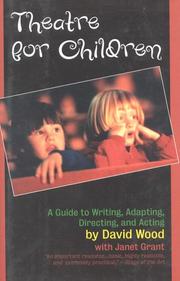 Cover of: Theatre for children: guide to writing, adapting, directing, and acting