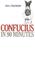 Cover of: Confucius in 90 Minutes (Philosophers in 90 Minutes)