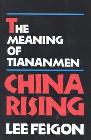 Cover of: China Rising: The Meaning of Tianamen