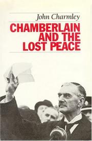 Cover of: Chamberlain and the Lost Peace by John Charmley