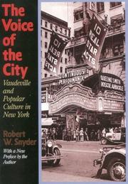 Cover of: The voice of the city: vaudeville and popular culture in New York