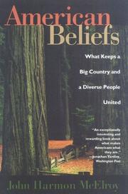 Cover of: American beliefs: what keeps a big country and a diverse people united