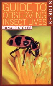 Cover of: Stokes Guide to Observing Insect Lives by Donald Stokes, Lillian