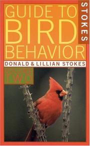 Cover of: A guide to bird behavior by Donald W. Stokes