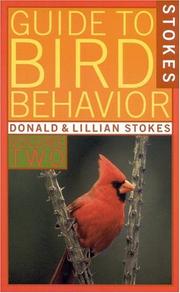 Cover of: Stokes Guide to Bird Behavior, Volume 2 by Donald W. Stokes, Donald Stokes, Lillian Stokes, Donald Stokes, Lillian Stokes