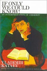 Cover of: If only we could know!: an interpretation of Chekhov