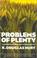 Cover of: Problems of Plenty
