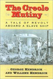 Cover of: The Creole mutiny: a tale of revolt aboard a slave ship