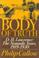 Cover of: Body of truth