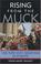 Cover of: Rising From the Muck