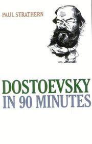 Cover of: Dostoevsky in 90 minutes by Paul Strathern