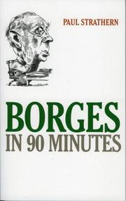 Cover of: Borges in 90 Minutes (Philosophers in 90 Minutes) by Paul Strathern
