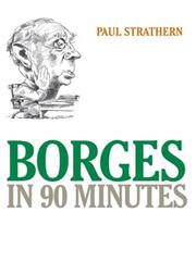 Cover of: Borges in 90 Minutes (Great Writers in 90 Minutes)