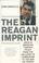 Cover of: The Reagan Imprint