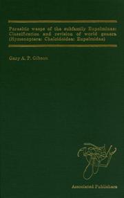 Cover of: Parasitic wasps of the subfamily Eupelminae: classification and revision of world genera (Hymenoptera:Chalcidoidea:Eupelmidae)