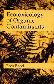 Cover of: Ecotoxicology of organic contaminants by Eros Bacci