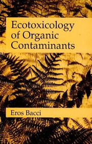 Ecotoxicology of organic contaminants by Eros Bacci