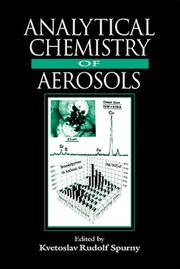 Analytical Chemistry of Aerosols by Kvetoslav R. Spurny