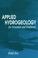 Cover of: Applied hydrogeology for scientists and engineers