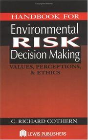 Cover of: Handbook for environmental risk decision making: values, perceptions & ethics
