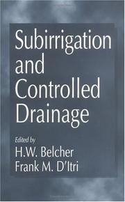 Subirrigation and controlled drainage by Frank M. D'Itri, Harold W. Belcher