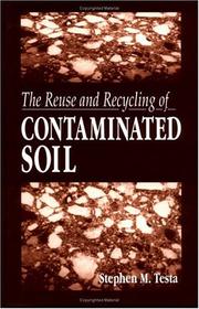 Cover of: The reuse and recycling of contaminated soil