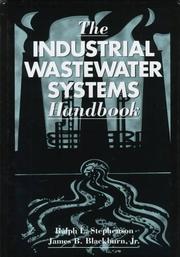 The industrial wastewater systems handbook by Ralph L. Stephenson