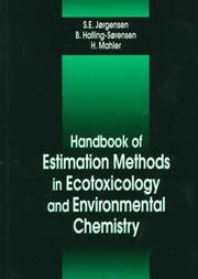 Handbook of estimation methods in ecotoxicology and environmental chemistry by Sven Erik Jørgensen, Sven E. Jorgensen, B. Halling Sorensen, Henrik Mahler
